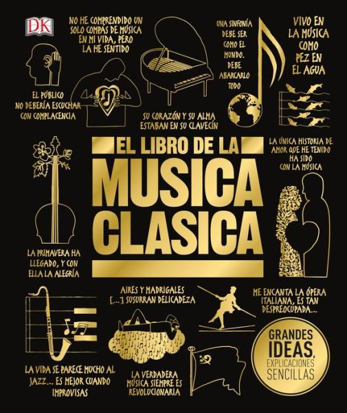 Cover for Dk · El libro de la musica clasica (The Classical Music Book) - Big Ideas (Hardcover Book) (2019)