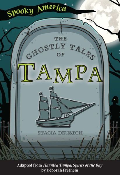 The Ghostly Tales of Tampa - N/a - Books - Arcadia Publishing (SC) - 9781467198745 - August 1, 2022