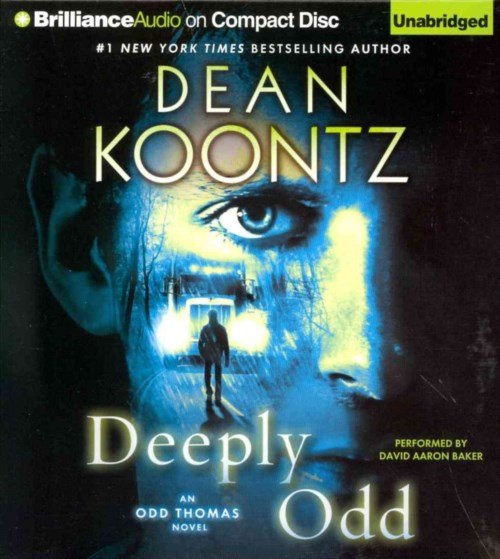 Cover for Dean Koontz · Deeply Odd (Odd Thomas Series) (Hörbuch (CD)) [Unabridged edition] (2014)