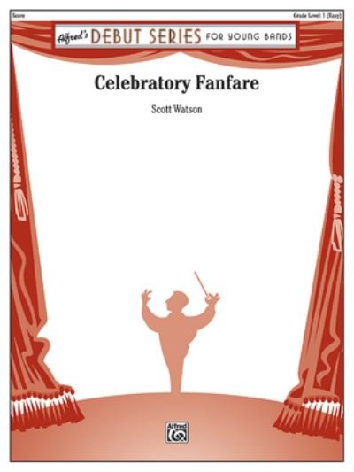 Cover for Alfred Music · Celebratory Fanfare (Buch) (2017)