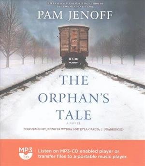 Cover for Pam Jenoff · The Orphan's Tale (MP3-CD) (2017)