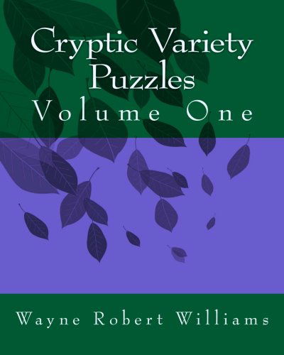 Cover for Wayne Robert Williams · Cryptic Variety Puzzles Volume 1 (Paperback Book) (2012)