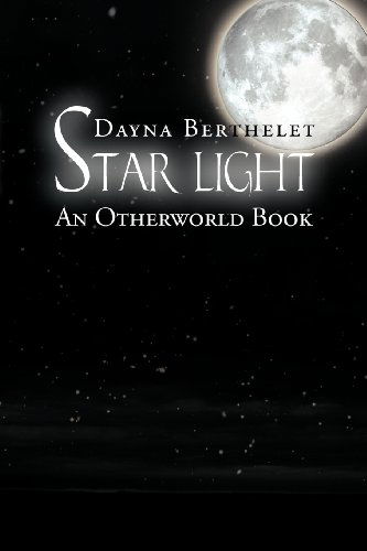 Cover for Dayna Berthelet · Star Light (Pocketbok) (2012)