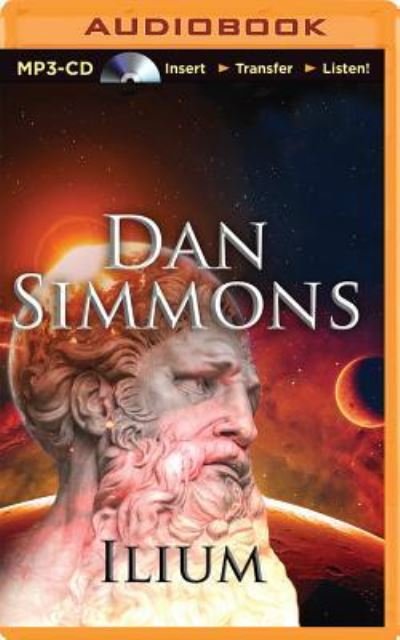Cover for Dan Simmons · Ilium (MP3-CD) (2014)
