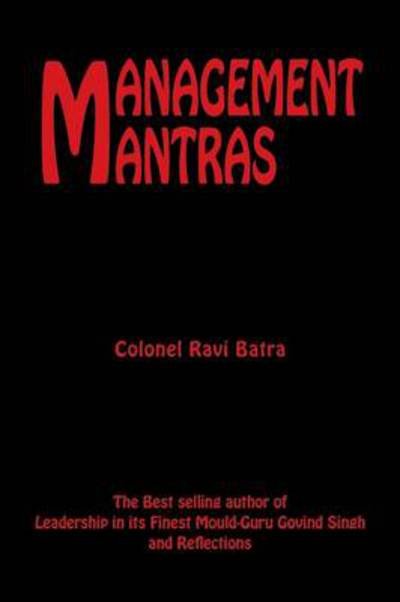 Cover for Colonel Ravi Batra · Management Mantras (Paperback Book) (2013)