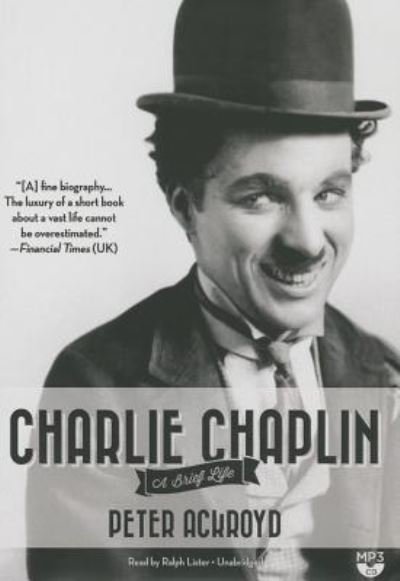 Charlie Chaplin - Peter Ackroyd - Musik - Blackstone Audiobooks - 9781483024745 - 28. oktober 2014