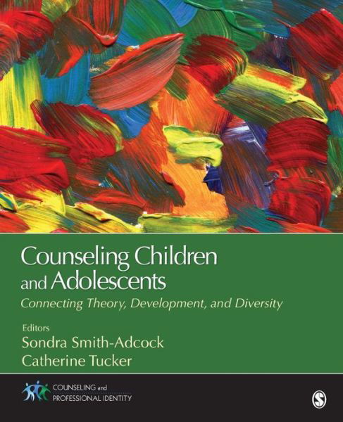 Cover for Un Known · Counseling Children and Adolescents: Connecting Theory, Development, and Diversity - Counseling and Professional Identity (Pocketbok) (2016)