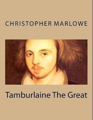 Cover for Christopher Marlowe · Tamburlaine the Great (Pocketbok) (2013)