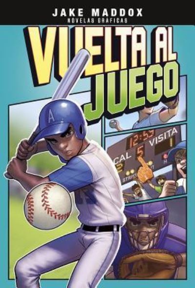 Vuelta Al Juego - Jake Maddox - Books - Capstone - 9781496585745 - August 1, 2019