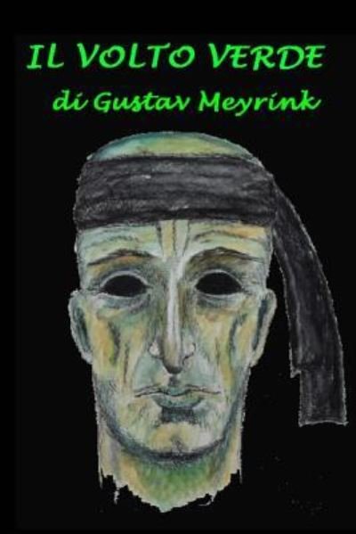 Cover for Gustav Meyrink · Il Volto Verde (Paperback Bog) (2014)