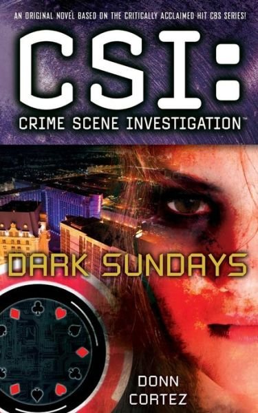 Cover for Donn Cortez · Csi: Crime Scene Investigation: Dark Sundays (Paperback Book) (2014)