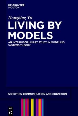 Cover for Yu · Living by Models (Book) (2024)