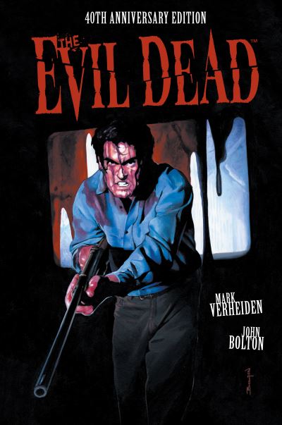 Cover for Mark Verheiden · The Evil Dead: 40th Anniversary Edition (Hardcover Book) (2021)