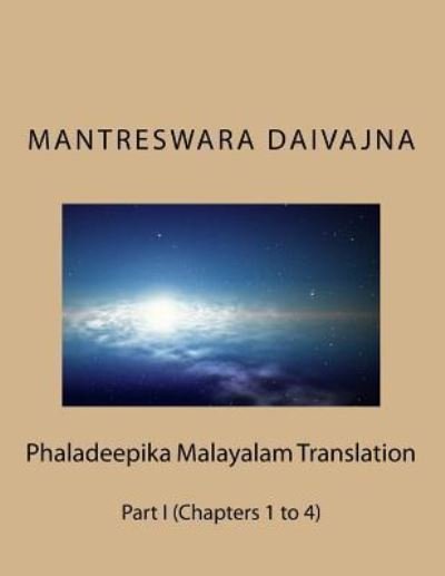 Phaladeepika Malayalam Translation - Mantreswara Daivajna - Books - Createspace Independent Publishing Platf - 9781511565745 - October 8, 2015