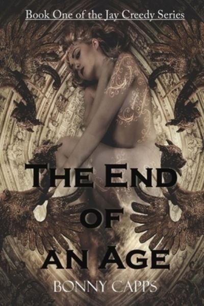 Cover for Bonny Capps · The End of an Age (Paperback Book) (2016)