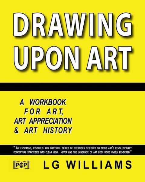 Drawing Upon Art - Lg Williams - Books - Createspace Independent Publishing Platf - 9781523700745 - September 1, 1995
