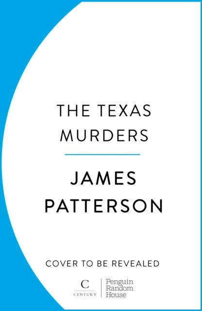 The Texas Murders - James Patterson - Livros - Cornerstone - 9781529159745 - 2 de janeiro de 2025