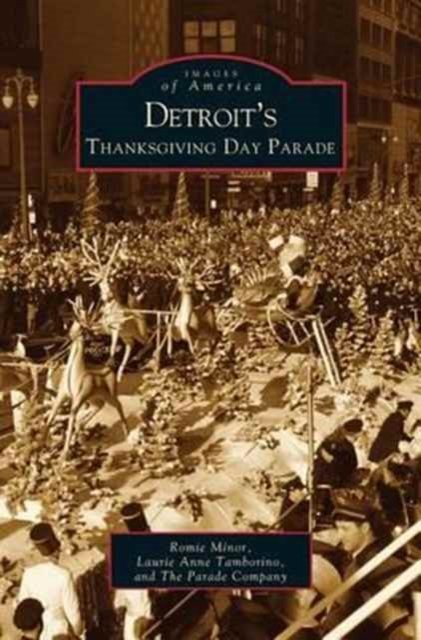 Cover for Romie Minor · Detroit's Thanksgiving Day Parade (Hardcover Book) (2003)