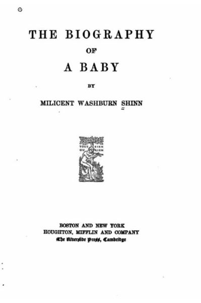 Cover for Milicent Washburn Shinn · The biography of a baby (Paperback Book) (2016)