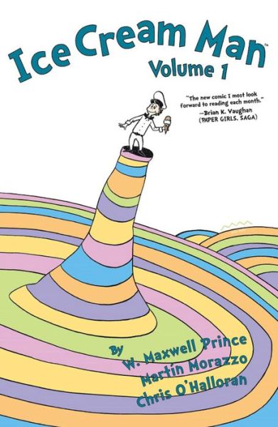 Cover for W.  Maxwell Prince · Ice Cream Man Volume 1: Dr. Seuss Parody Edition (Paperback Book) (2022)