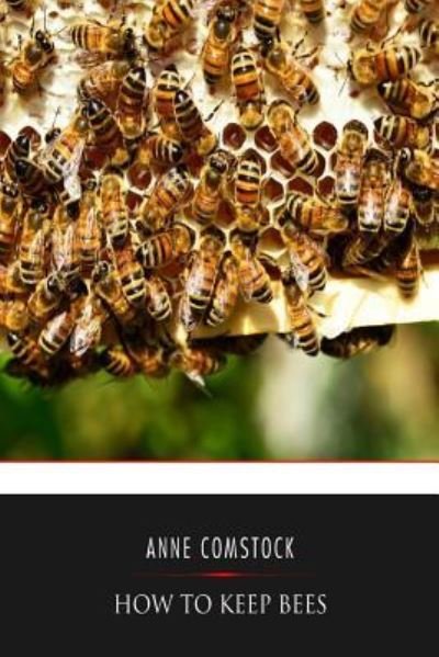 Cover for Anna Botsford Comstock · How to Keep Bees (Paperback Book) (2016)