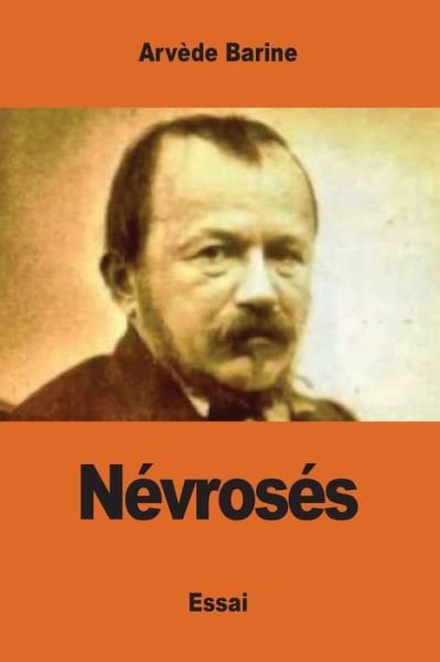 Cover for Arvède Barine · Névrosés (Paperback Bog) (2017)
