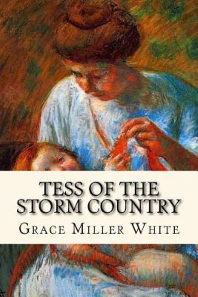 Cover for Grace Miller White · Tess of the Storm Country (Taschenbuch) (2017)