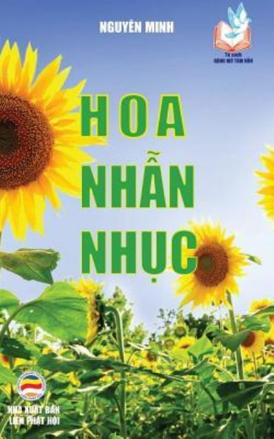 Hoa nh?n nh?c - Nguyen Minh - Książki - United Buddhist Foundation - 9781545452745 - 18 kwietnia 2017