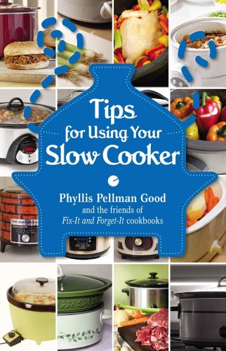 Cover for Phyllis Pellman Good · Tips for Using Your Slow Cooker (Paperback Book) (2012)