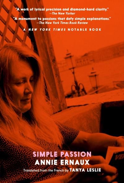A Simple Passion - Annie Ernaux - Bøker - Seven Stories Press,U.S. - 9781583225745 - 5. august 2003