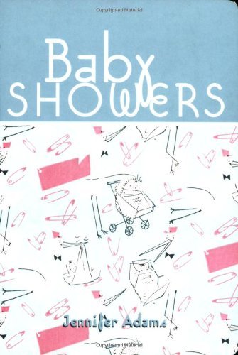 Baby Showers - Jennifer Adams - Livros - Gibbs Smith - 9781586857745 - 24 de fevereiro de 2006