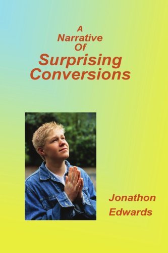 Cover for Jonathan Edwards · Narrative of Suprising Conversions (Paperback Book) (2007)