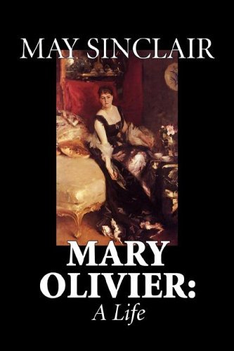 Cover for May Sinclair · Mary Olivier: a Life (Paperback Bog) (2006)
