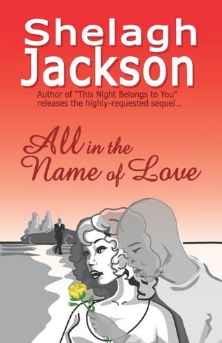 Cover for Shelagh Jackson · All in the Name of Love (Paperback Book) (2009)