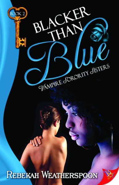 Blacker Than Blue - Rebekah Weatherspoon - Books - Bella Books - 9781602827745 - January 8, 2013