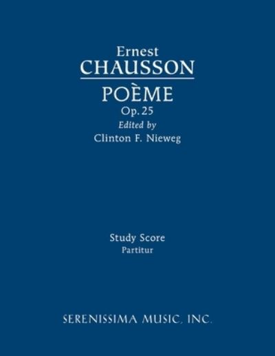 Cover for Ernest Chausson · Poeme, Op.25: Study score (Paperback Book) [Nieweg edition] (2022)