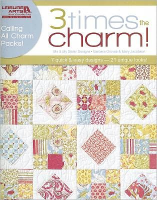 Cover for 3 Times The Charm 7 Quick Easy Designs 21 Unique Looks (Book) (2011)