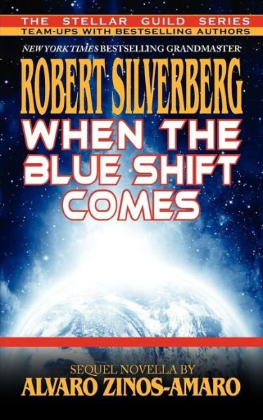 Cover for Alvaro Zinos-amaro · When the Blue Shift Comes (Stellar Guide) (Pocketbok) (2012)