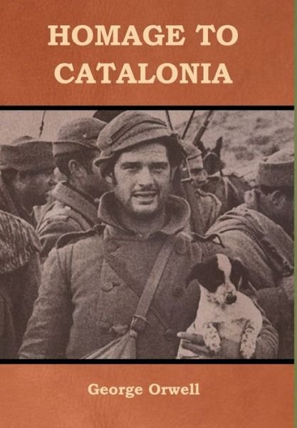 Cover for George Orwell · Homage to Catalonia (Hardcover bog) (2018)