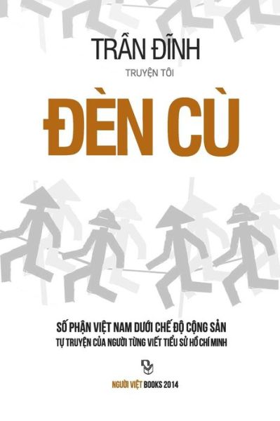 Cover for Dinh Tran · Den Cu 2: So Phan Viet Nam Duoi Che Do Cong San (Pocketbok) [Vietnamese, 1 edition] (2014)