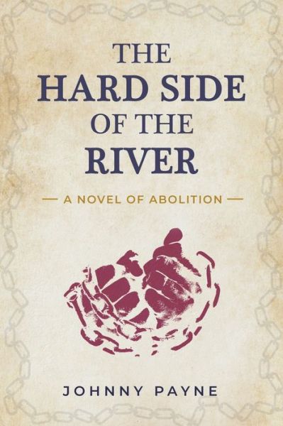 Cover for Johnny Payne · The Hard Side of the River (Paperback Book) (2019)