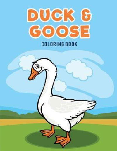 Cover for Coloring Pages for Kids · Duck &amp; Goose Coloring Book (Taschenbuch) (2017)