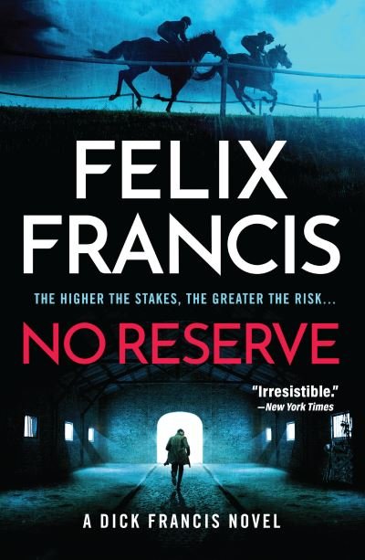 Cover for Felix Francis · No Reserve (Buch) (2023)