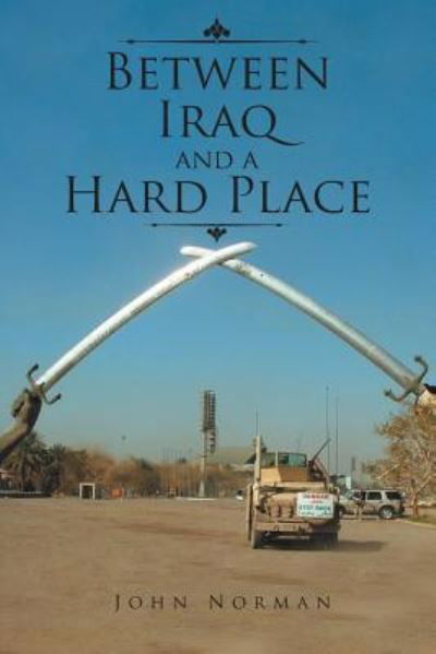 Cover for John Norman · Between Iraq and a Hard Place (Paperback Bog) (2018)