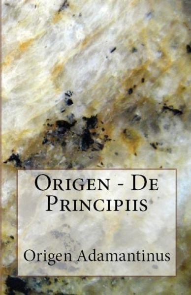 Cover for Origen Adamantinus · De Principiis - Lighthouse Church Fathers (Paperback Bog) (2018)