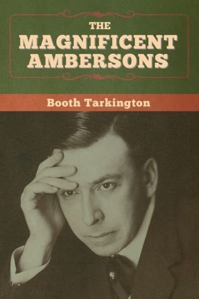 Cover for Booth Tarkington · The Magnificent Ambersons (Pocketbok) (2020)
