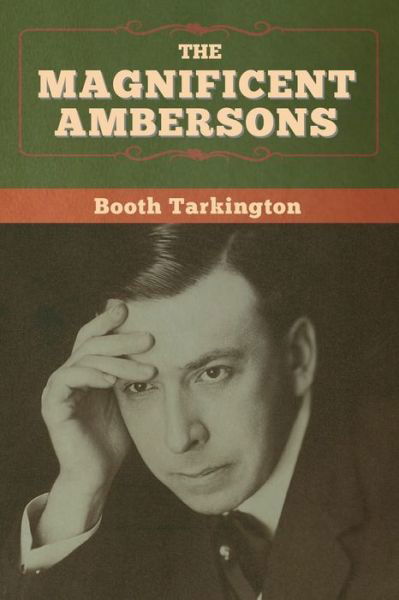 Cover for Booth Tarkington · The Magnificent Ambersons (Paperback Book) (2020)