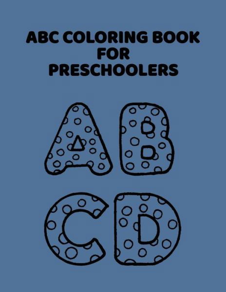 Cover for Abc Letter Coloring Book Publishing · ABC Coloring Book For Preschoolers (Taschenbuch) (2020)