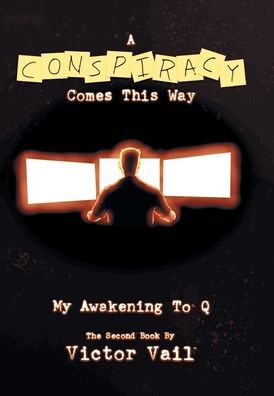 Cover for Victor Vail · A Conspiracy Comes This Way (Hardcover Book) (2021)