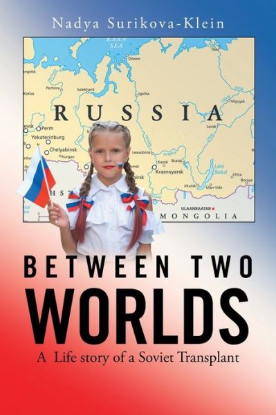 Cover for Nadya Surikova-Klein · Between Two Worlds (Paperback Book) (2021)